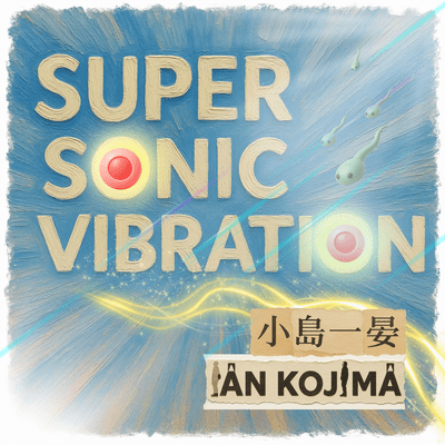 SUPER SONIC VIBRATION