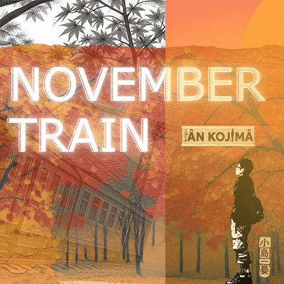 NOVEMBER TRAIN