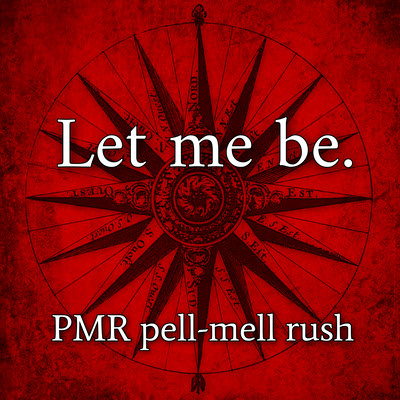 Let me be