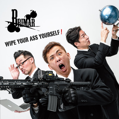 Wipe Your Ass Yourself !