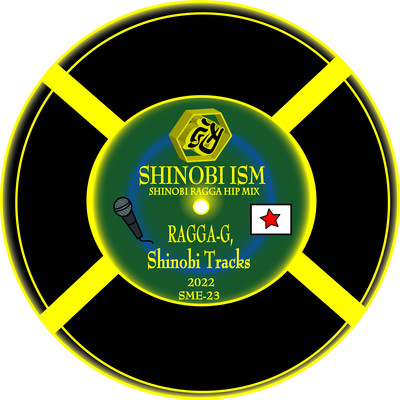 SHINOBI-ISM (SHINOBI RAGGA HIP MIX)