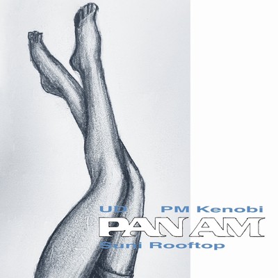 PANAM (feat. Suni Rooftop, PM Kenobi & UD)