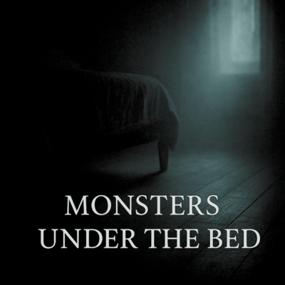 Monsters Under The Bed