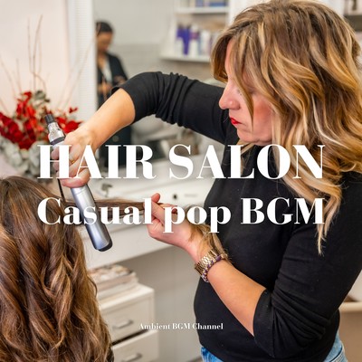 Pop BGM that creates a casual atmosphere for a hair salon (Commercial use allowed only for the downloadable version)