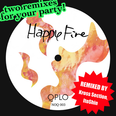 Happy Fire Remixes