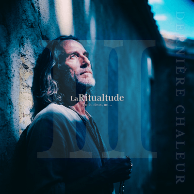 La RITUALTUDE III ~Trois, deux, un...~