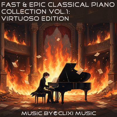 Fast & Epic Classical Piano Collection Vol. 1 - Virtuoso Edition
