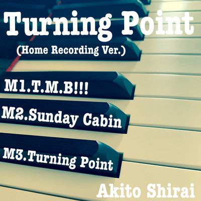 Turning Point (Home Recording Version)
