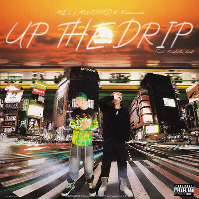 UP THE DRIP (feat. Madaler kid)