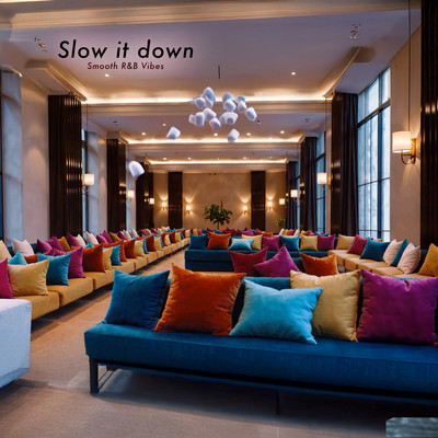 Slow it down (Urban R&B Edition)