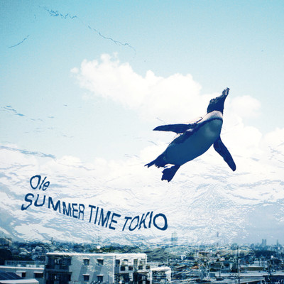 SUMMER TIME TOKIO
