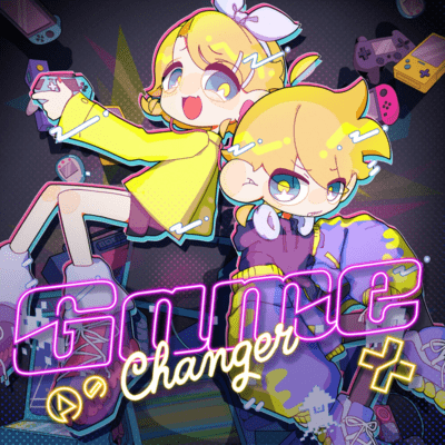 Game Changer (feat. KAGAMINE RIN & KAGAMINE LEN)