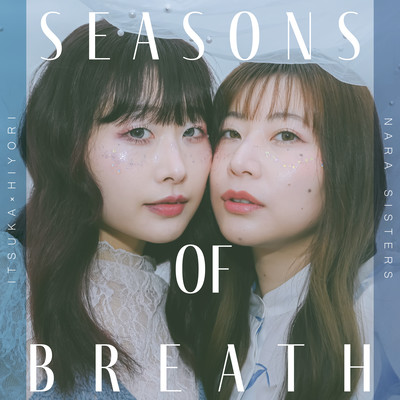 Seasons of breath