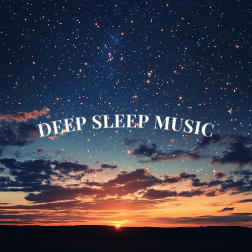Deep Sleep Music