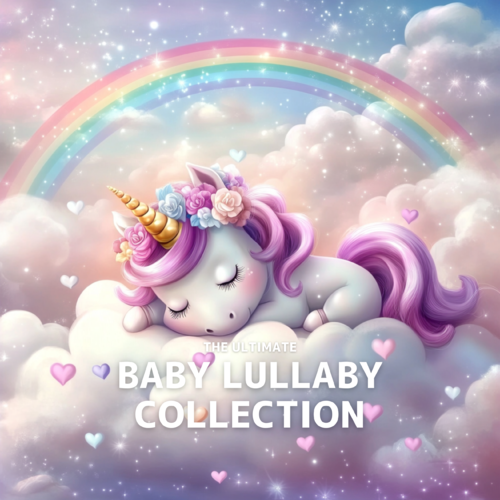 The Ultimate Baby Lullaby Collection