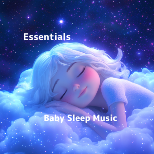 Baby Sleep Music Essentials