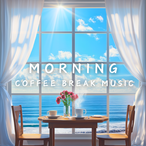 Morning Coffee Break Music