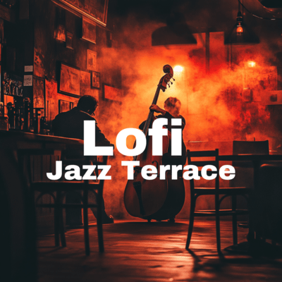 Lofi Jazz Terrace Chill Escape Sounds