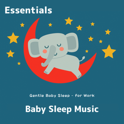 Gentle Baby Sleep - for Work
