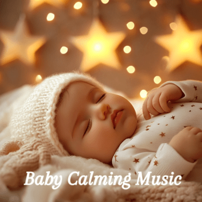 Soothing Lullabies by Baby Calming Music for Restful Sleep