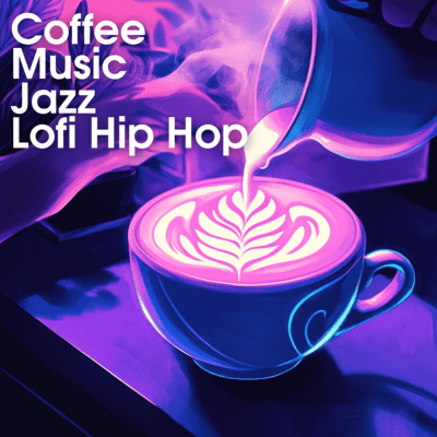 Coffee Music Jazz Lofi Hip Hop