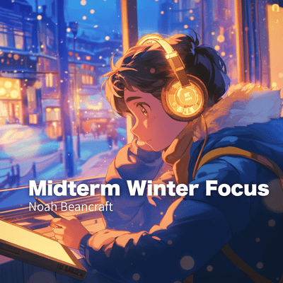 Midterm Winter Focus