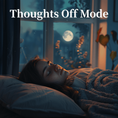 Thoughts Off Mode