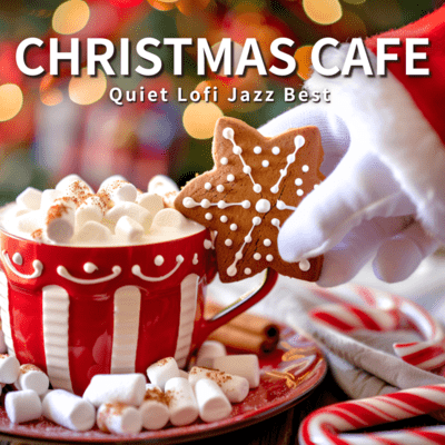 CHRISTMAS CAFE - Quiet Lofi Jazz Best -