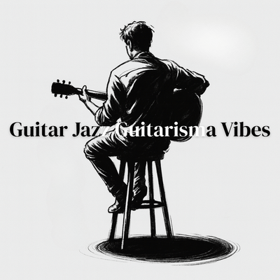 Guitar Jazz: Guitarisma Vibes