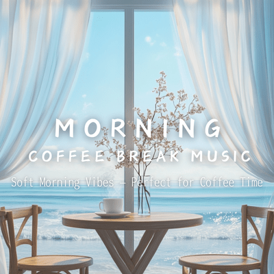 Soft Morning Vibes - Perfect for Coffee Time