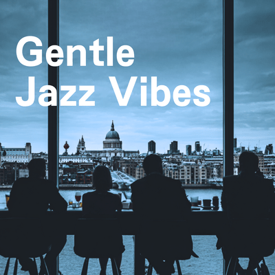 Gentle Jazz Vibes