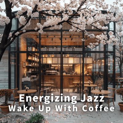 Energizing Jazz: Wake Up With Coffee