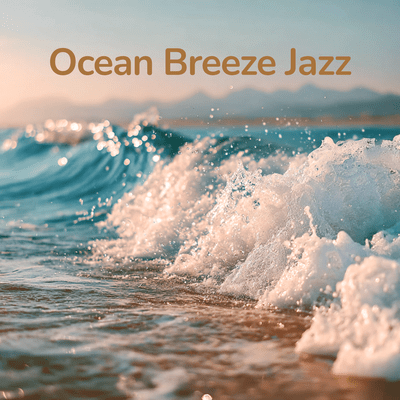Ocean Breeze Jazz