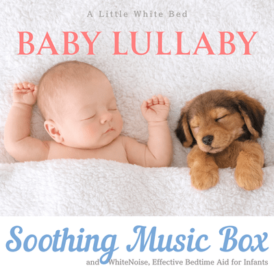 Baby Lullaby: Soothing Music Box and WhiteNoise, Effective Bedtime Aid for Infants