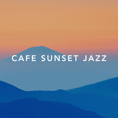Cafe Sunset Jazz