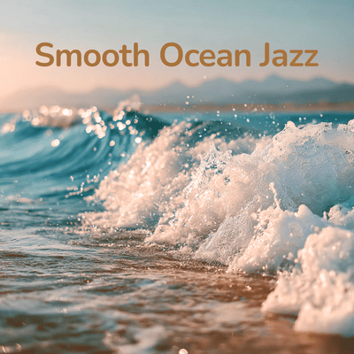 Smooth Ocean Jazz