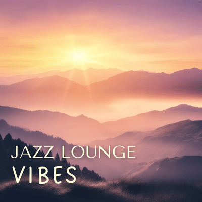 Jazz Lounge Vibes