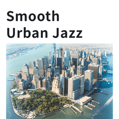 Smooth Urban Jazz