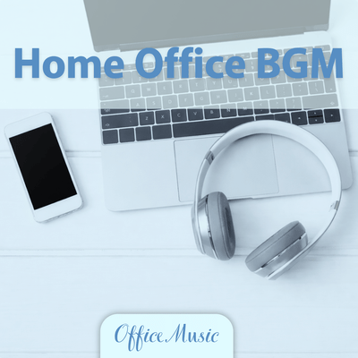 Home Office BGM