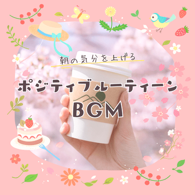 Boost Your Morning Mood - Positive Routine