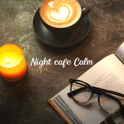 Night cafe Calm