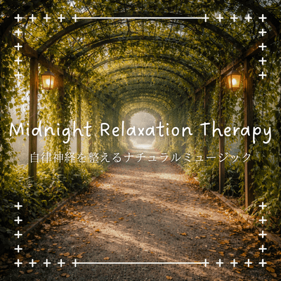 Natural music to regulate the autonomic nervous system - Midnight Relaxation Therapy