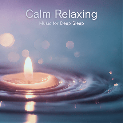 Calm Relaxing Music for Deep Sleep