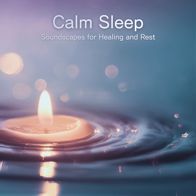 Calm Sleep Soundscapes for Healing and Rest