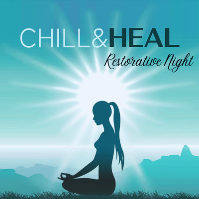 Chill&Heal Restorative Night