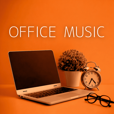Office Music - Background Music for Work Focus, Relaxation, Productivity & Comfortable Workspace