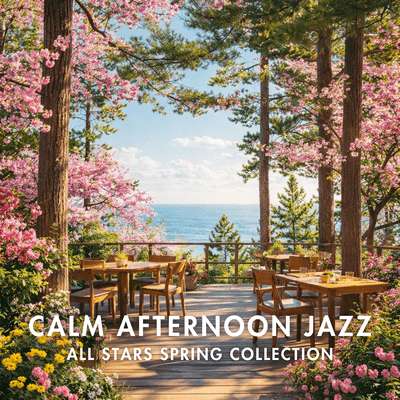 Calm Afternoon Jazz All Stars Spring Collection