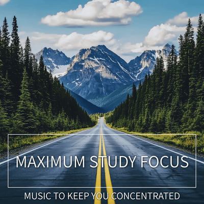 Maximum Study Focus Music to Keep You Concentrated