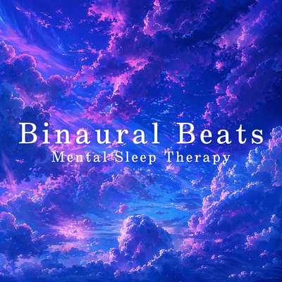 Binaural Beats Mental Sleep Therapy