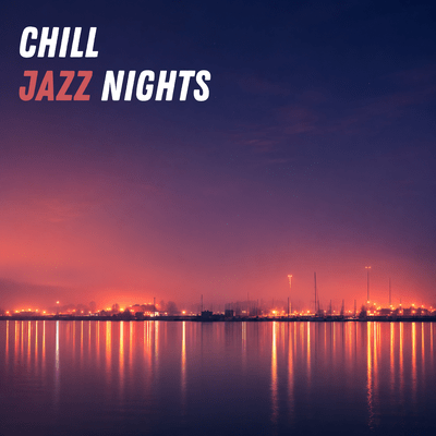 Chill Jazz Nights
